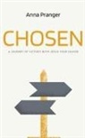 Anna Pranger - CHOSEN