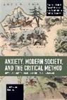 Joel Michael Crombez - Anxiety, Modern Society, and the Critical Method