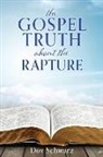 Dov Schwarz - The Gospel Truth about the Rapture
