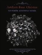 Jud Turner - Artifacts from Oblivion: Jud Turner - Sculptural Works