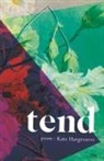 Kate Hargreaves - Tend