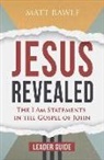 Matt Rawle - Jesus Revealed Leader Guide