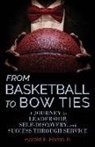 Harold Harris - From Basketball to Bow Ties: A Journey in Leadership, Self-Discovery, and Success through Service