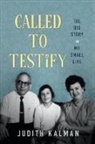 Judith Kalman - Called to Testify
