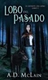 A. D. Mclain - Lobo Del Pasado