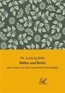 Dr Ludwig Külz, Ludwig Külz - Blätter und Briefe