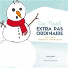 Julie Fournol, Marine Fournol, Louane Leybros - Un noel extra pas ordinaire