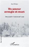 Jean Winiger - Un amour aveugle et muet