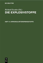 Richard Escales, Richard Escales - Die Explosivstoffe - Heft 4: Ammonsalpetersprengstoffe