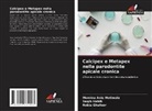 Robia Ghafoor, Saqib Habib, Momina Anis Motiwala - Calcipex e Metapex nella parodontite apicale cronica