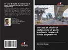 Abhishek Kumar - Un caso di studio di costruzione di ponti mediante tecnica di lancio segmentale