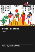 Kama Sywor Kamanda - Eclissi di stelle