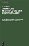E. Ristenpart - E. Ristenpart: Chemische Technologie der Gespinstfasern - Teil 4: Die Praxis der Bleicherei unter Berücksichtigung der Appretur