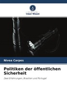 Nívea Carpes - Politiken der öffentlichen Sicherheit