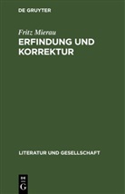 Fritz Mierau - Erfindung und Korrektur