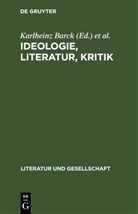 Karlheinz Barck, Brigitte Burmeister - Ideologie, Literatur, Kritik
