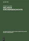 Gerhard Loeschke, Margaret Heinemann - Gelasius Kirchengeschichte