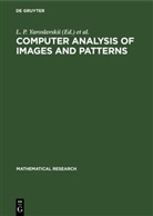 A. Rosenfeld, W. Wilhelmi, L. P. Yaroslavskii - Computer Analysis of Images and Patterns