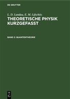 L. D. Landau, E. M. Lifschitz - L. D. Landau; E. M. Lifschitz: Theoretische Physik kurzgefasst - Band 2: Quantentheorie