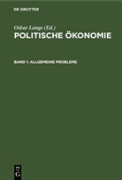 Oskar Lange - Politische Ökonomie - Band 1: Allgemeine Probleme