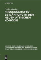 Friedrich Zucker - Freundschaftsbewährung in der neuen attischen Komödie