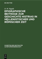 D. M. Pippidi - Epigraphische Beiträge zur Geschichte Histrias in hellenistischer und römischer Zeit