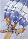 Victor Dias de Oliveira Santos - My Dad, My Rock / Meu Pai, Minha Rocha - Bilingual English and Portuguese (Brazil) Edition