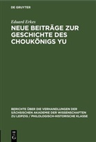 Eduard Erkes - Neue Beiträge zur Geschichte des Choukönigs Yu