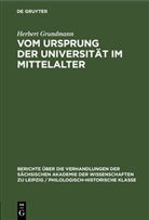 Herbert Grundmann - Vom Ursprung der Universität im Mittelalter