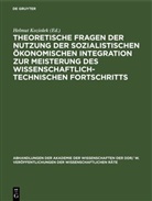Helmut Koziolek - Theoretische Fragen der Nutzung der sozialistischen ökonomischen Integration zur Meisterung des wissenschaftlich-technischen Fortschritts