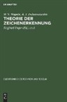 A. J. Tscherwonenkis, W. N. Wapnik, Klaus Fritzsch, Siegfried Unger - Theorie der Zeichenerkennung