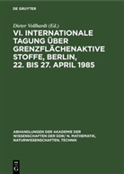 Dieter Vollhardt - VI. Internationale Tagung über Grenzflächenaktive Stoffe, Berlin, 22. bis 27. April 1985