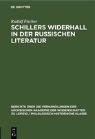 Rudolf Fischer - Schillers Widerhall in der russischen Literatur