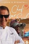 John B. McGrath - Chef For Sail