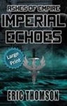 Eric Thomson, Eric Thomson - Imperial Echoes