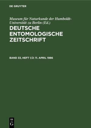 H. -J. Hannemann, H.-J. Hannemann,  Museum für Naturkunde der Humboldt-Universität zu Berlin - Deutsche Entomologische Zeitschrift - Band 33, Heft 1/2: 11. April 1986