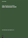 Edgar Lehmann, Ernst Schubert - Der Meißner Dom