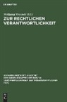 Wolfgang Weichelt - Zur rechtlichen Verantwortlichkeit