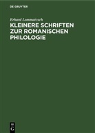 Erhard Lommatzsch - Kleinere Schriften zur romanischen Philologie