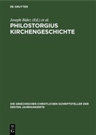 Joseph Bidez, Friedhelm Winkelmann - Philostorgius Kirchengeschichte