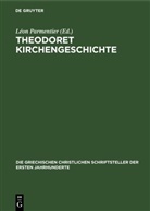 Léon Parmentier, Felix Scheidweiler - Theodoret Kirchengeschichte