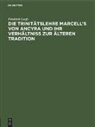 Friedrich Loofs - Die Trinitätslehre Marcell¿s von Ancyra und ihr Verhältniss zur älteren Tradition