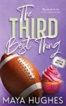 Maya Hughes - The Third Best Thing