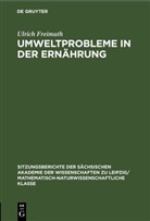 Ulrich Freimuth - Umweltprobleme in der Ernährung