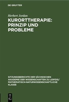 Herbert Jordan - Kurorttherapie: Prinzip und Probleme