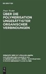 Franz Runge - Über die Polymerisation ungesättigter organischer Verbindungen