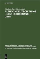 Elisabeth Karg-Gasterstädt - Althochdeutsch Thing - Neuhochdeutsch Ding