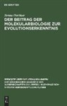 Benno Parthier - Der Beitrag der Molekularbiologie zur Evolutionserkenntnis