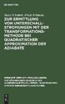 Erich Schincke, Hans Schubert - Zur Ermittlung von Unterschallstromungen mit der Transformationsmethode bei quadratischer Approximation der Adiabate