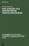 Ott-Heinrich Keller - Das Zählen als angeborene Verhaltensweise